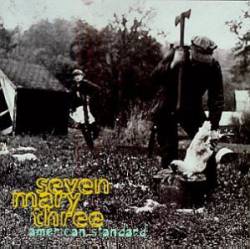 Seven Mary Three : American Standard